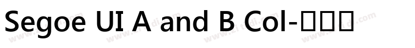 Segoe UI A and B Col字体转换